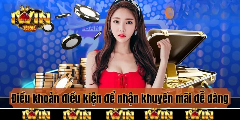 Điều khoản điều kiện để nhận khuyến mãi dễ dàng