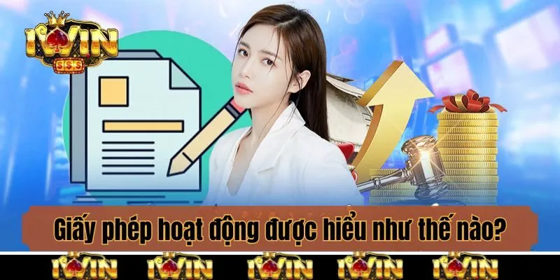 Giấy phép hoạt động được hiểu như thế nào?