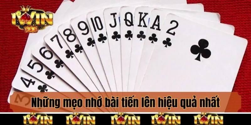 Những mẹo nhớ bài tiến lên hiệu quả nhất 